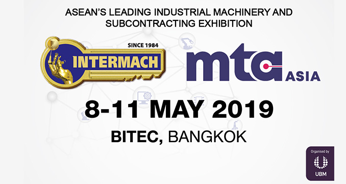 Reshaping Thai Industry with Industrial Robots & Automation, INTERMACH & MTA 2019, 8-11 May, BITEC Bangkok