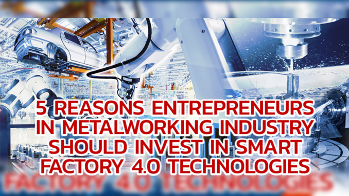 5 Reasons to Invest in Smart Factory 4.0 / 5 เหตุผลที่ควรลงทุนในโรงงานอัจฉริยะ 4.0