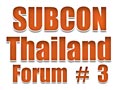 Subcon Thailand Forum # 3